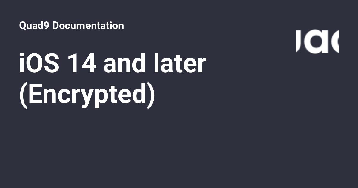 iOS 14 and later (Encrypted) - Quad9 Documentation